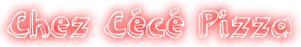 Chez Cécé Pizza