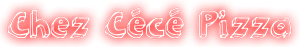 Chez Cécé Pizza